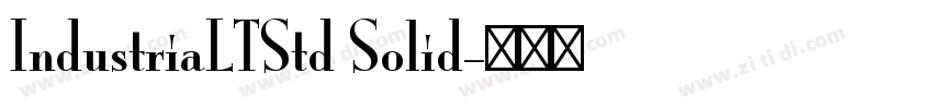 IndustriaLTStd Solid字体转换